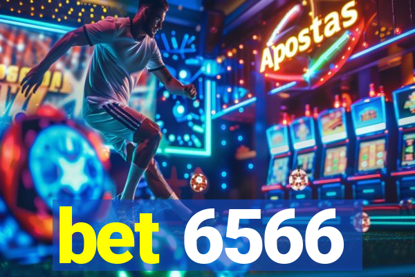 bet 6566